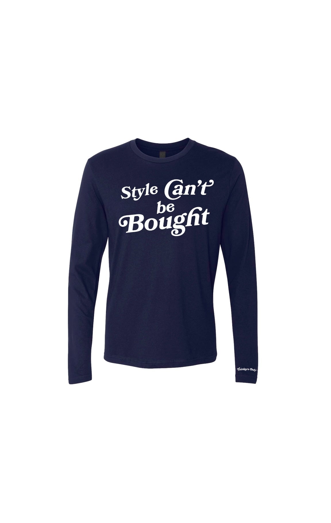Style Can't Be Bought Long Sleeve